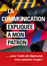 « La communication expliquée à mon patron » - Livre d’un professeur ESGRH ! « La communication expliquée à mon patron » - Livre d’un professeur ESGRH !